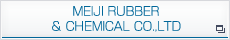 MEIJI RUBBER & CHEMICAL CO.,LTD