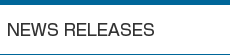 NEWS RELEASES
